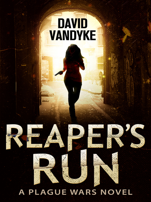 Title details for Reaper's Run by David VanDyke - Available